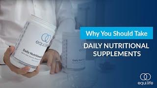 Why You Should Take Daily Nutritional Supplements