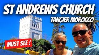 ST  ANDREWS CHURCH, IN TANGIER, IN MOROCCO (PART 11) AFRICA VANLIFE