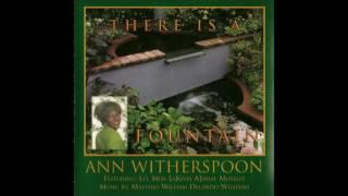 Dr. Ann Witherspoon There is a Fountain