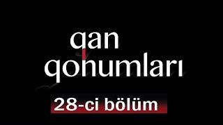 Qan Qohumları (28-ci bölüm)