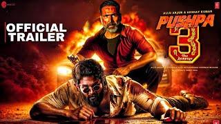 Pushpa 3 - Official Trailer | Allu Arjun | Akshay Kumar | Rashmika Mandanna | Vijay Devarakonda