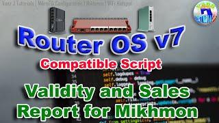 MikroTik: RouterOS v7 Script for Validity and Mikhmon Sales Report w/ English Sub - Vanz J Tutorials