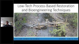 WADE 2020 Riparian Restoration - Low Tech Process Based Restoration & Bioengineering with Reid Camp