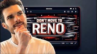 DON'T MOVE TO RENO | Why People Hate Living in Reno Nv