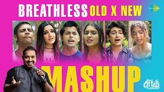 Breathless Old X New - Mashup | Shankar Mahadevan, DJ Aftab, Abhay J, Pragati N, Yashita,Shivam
