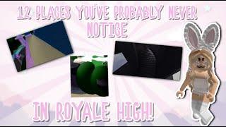 12 Places you've PROBABLY never notice in Royale High! | ROBLOX