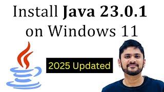 How to Install Java JDK 23.0.1 on Windows 11 | Amit Thinks | Updated 2025