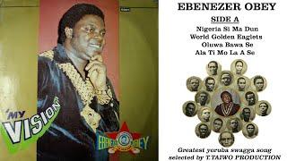 EBENEZER OBEY-NIGERIA SI MA DUN (MY VISION ALBUM)