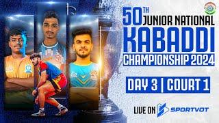 Day 3 | Court 1 | 50th Junior National Kabaddi Championship | Boys & Girls | Morning Session