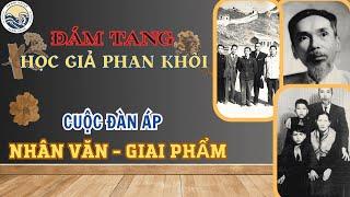 Đám Tang Học Giả Phan Khôi - Những Tội Danh Vô Cớ Không Thể Giải Oan