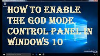 How to Enable the God Mode Control Panel in Windows 10