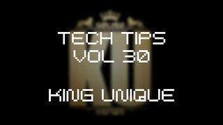 Tech Tips Volume 30 with King Unique - Akaizer