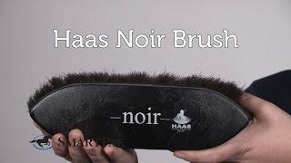 Haas Noir Brush Review