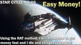 Star Citizen,3.16,Easy money,RAT method, Beginner, Get rich fast, Newbie guide