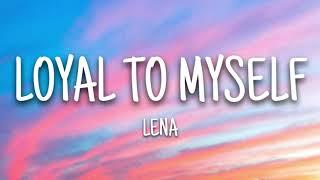 Lena - Loyal To Myself (Lyrics)