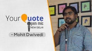 'Hijda' & 'Bona' by Mohit Dwivedi | Hindi Poetry | YQ - New Delhi (Open Mic 3)