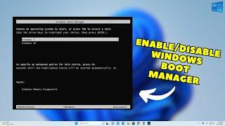 How To Enable/Disable the Windows Boot Manager Screen at Boot [Windows 10/11]