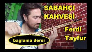 Sait Çalışkan-Sabahçı Kahvesi, Bağlama ders videosu.(Ferdi Tayfur)