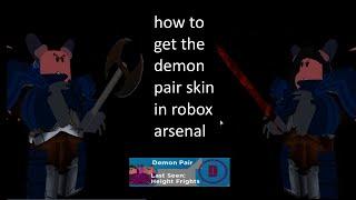 how to get the demon pair skin in arsenal roblox