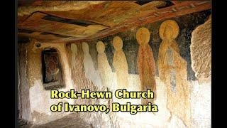 The Astonishing Rock-Hewn Churches of Ivanovo, Bulgaria