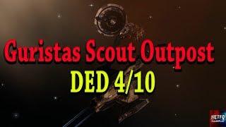 Guristas Scout Outpost DED 4/10 - EVE Online