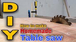 DIY Home made Table Saw | Improvised Table Saw|Paano Gumawa ng Table Saw|chit-man channel