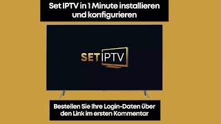 Set IPTV in 1 Minute installieren und einrichten – Einfache Schritte! (2025)