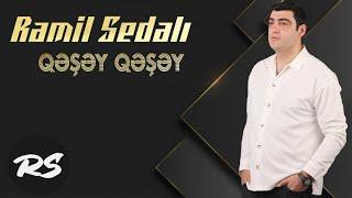 Ramil Sedali - Qesey Qesey ( Yeni 2020 )