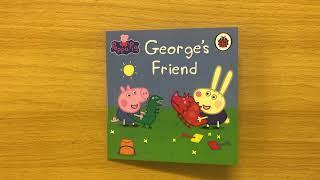 15. George’s Friend (Incredible Peppa Pig 50 Book Collection) Read Aloud Book for Children