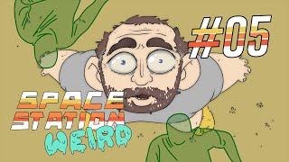 SPACE STATION WEIRD - Green Green Mr Ghoul - EPISODE 05