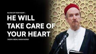 Allah owns your heart - Shaykh Abdul Hakim Murad