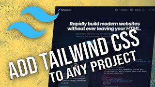 Add Tailwind CSS to ANY Project