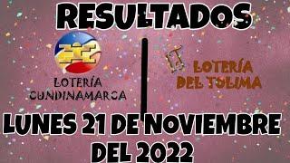 RESULTADO LOTERÍA CUNDINAMARCA Y TOLIMA DEL LUNES 21 DE NOVIEMBRE 2022