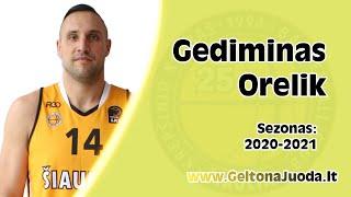 Gediminas Orelik - BC Šiauliai highlights (2020-21)