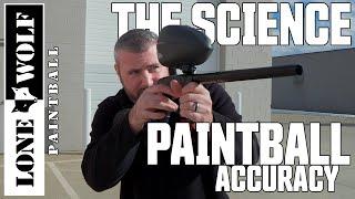 The Science of Paintball Accuracy | Lone Wolf Paintball