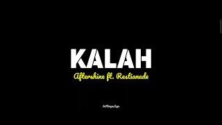 Aftershine ft  Restianade - KALAH (Official Lirik Video) Sing menang masa lalumu