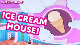  NEW ICE CREAM HOUSE!  Adopt Me Weekly News!