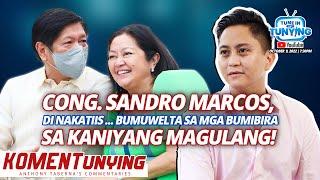 CONG SANDRO MARCOS, DI NAKATIIS... BUMUWELTA SA MGA BUMIBIRA SA KANIYANG MAGULANG! | KA TUNYING