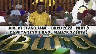 [DIRECT TIVAOUANE] BURD 2022 ZAWIYA SEYDIL HADJI MALICK SY RTA (NUIT 9) | MERCREDI 5 OCTOBRE 2022