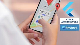 Flutter Clean Architecture with Riverpod State Management Tutorial 2024 | GeoLocation Flutter App