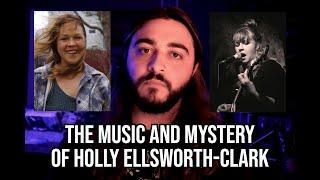 The Music and Mystery of Holly Ellsworth-Clark