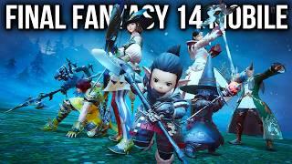 Final Fantasy 14 Mobile Revealed - Gameplay, Release & Trailer Details