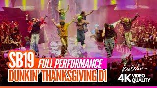 [4K] SB19 FULL PERFORMANCE at Dunkin' ThanksgiVIng: SB19 6th Anniversary Celebration - Day 1