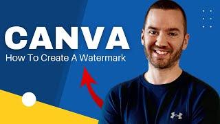 How To Create A Watermark In Canva (Canva Watermark Design)