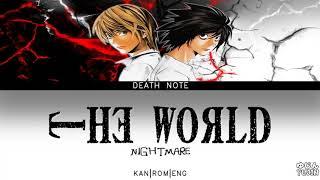 Death Note - Opening Full 1『the WORLD』by NIGHTMARE - Lyrics