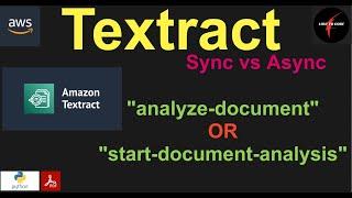 Textract tutorial (NEW) (Async vs Sync) Demo (STEP by STEP)