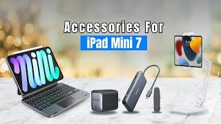 7 Best iPad Mini 7 Accessories That Are Must Have!