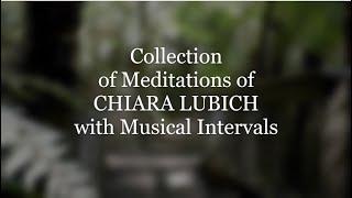 Meditations of CHIARA LUBICH with Musical Intervals