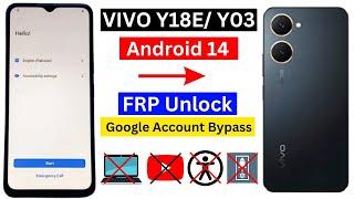 Vivo Y18E / Y03 Frp Bypass Android 14 | Vivo Y03 Google Account Bypass Without Pc 100% New Solution