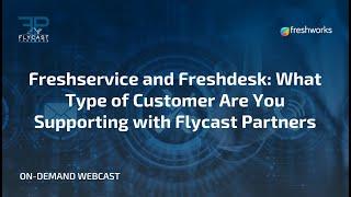 Freshdesk vs Freshservice: What Type of Customer Are You Supporting?